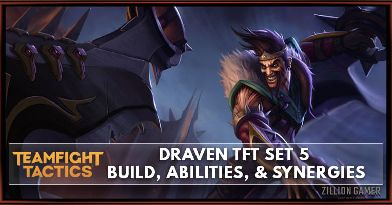 Draven TFT Set 5 Build, Abilities, & Synergies