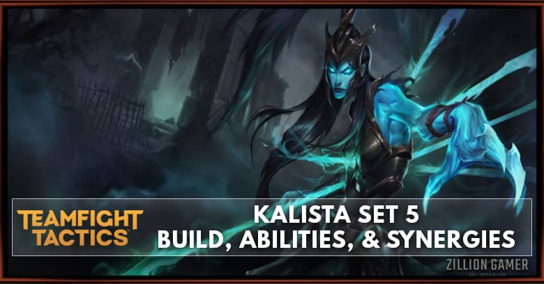 Kalista TFT Set 5 Build, Abilities, & Synergies
