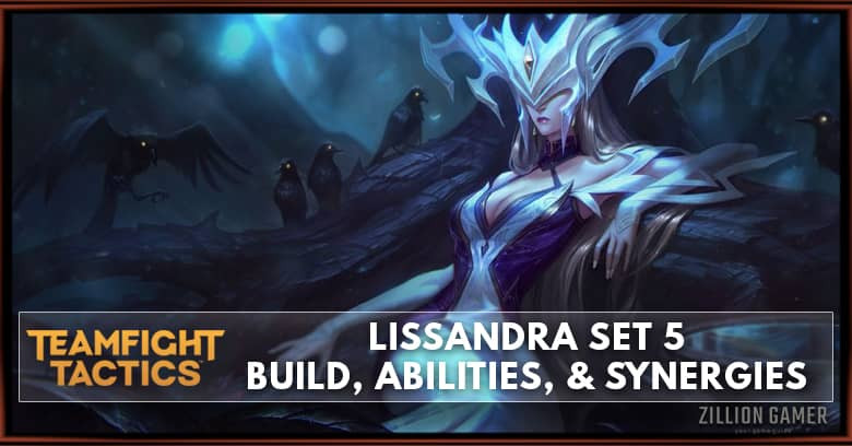 Lissandra TFT Set 5 Build, Abilities, & Synergies