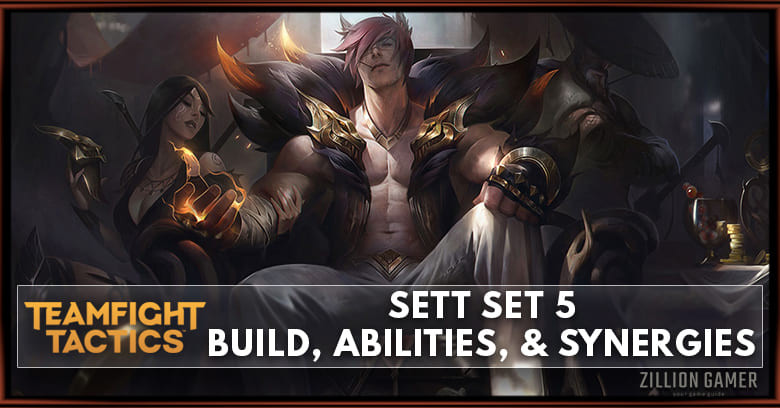 Sett TFT Set 5 Build, Abilities, & Synergies