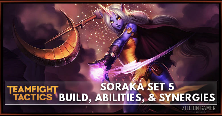 Soraka TFT Set 5 Build, Abilities, & Synergies