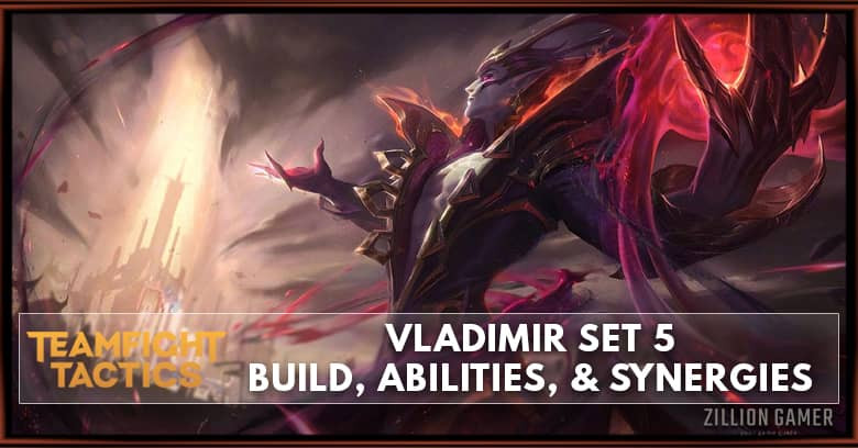 Vladimir TFT Set 5 Build, Abilities, & Synergies