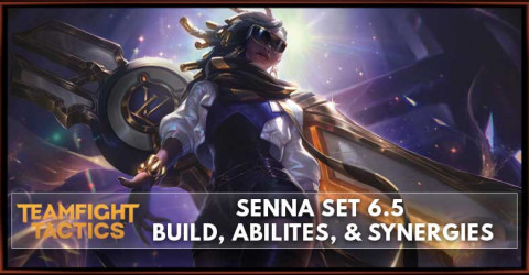 Senna TFT Set 6.5 Build, Abilities, & Synergies