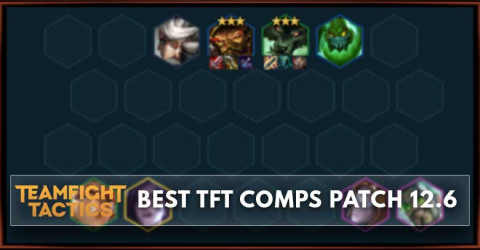 Best TFT Comps Patch 12.6