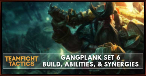 Gangplank TFT Set 6 Build, Abilities, & Synergies