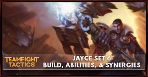 Jayce TFT Set 6 Build, Abilities, & Synergies