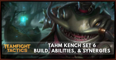 Tahm Kench TFT Set 6 Build, Abilities, & Synergies