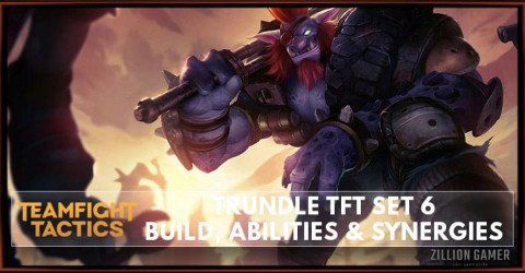 Trundle TFT Set 6 Build, Abilities & Synergies