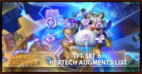 TFT Set 6 Hextech Augments List