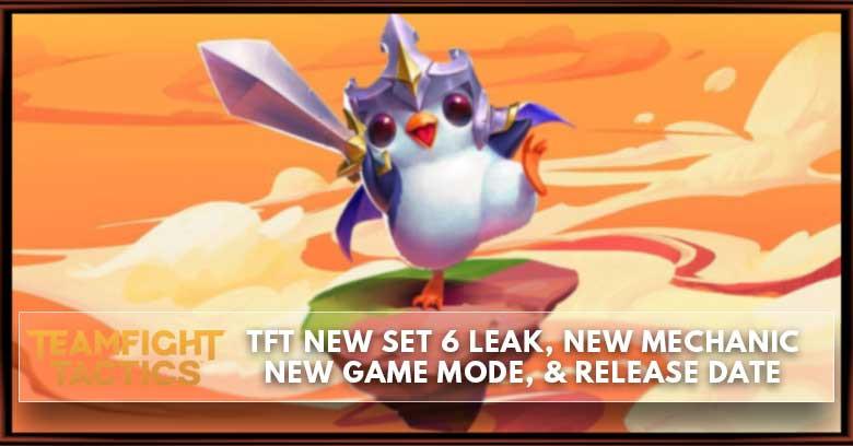 TFT New Set 6, Mechanic, Game Mode, & Release Date