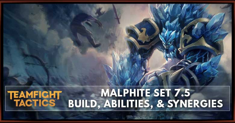 Malphite TFT Set 7.5 Build, Abilities, & Synergies