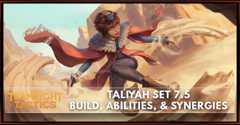 Taliyah TFT Set 7.5 Build, Abilities, & Synergies