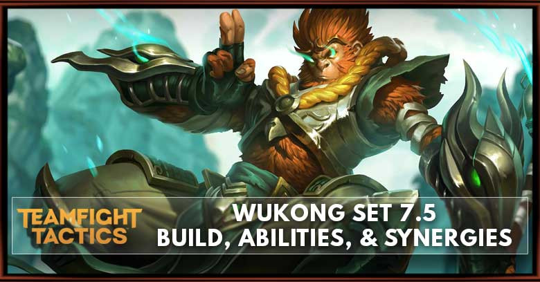 Wukong TFT Set 7.5 Build, Abilities, & Synergies