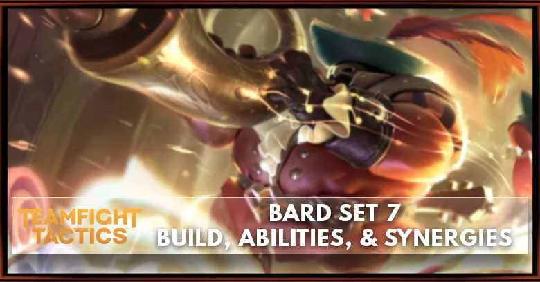 Bard TFT Set 7.5 Build, Abilities, & Synergies