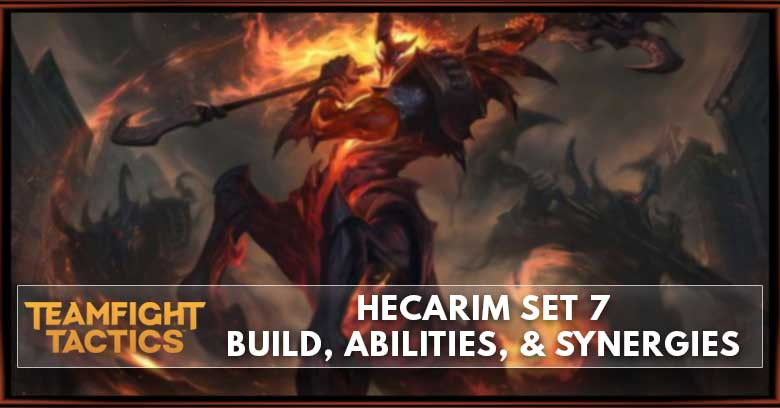 Hecarim TFT Set 7.5 Build, Abilities, & Synergies