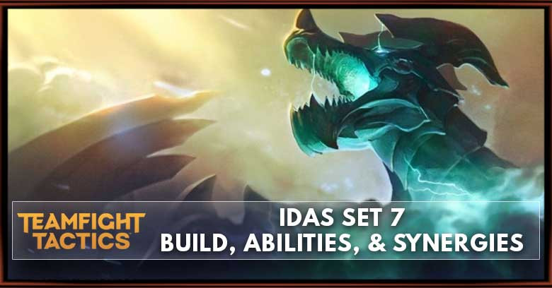 Idas TFT Set 7 Build, Abilities, & Synergies - zilliongamer