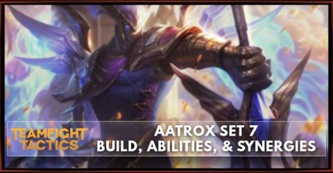 Aatrox TFT Set 7 Build, Abilities, & Synergies