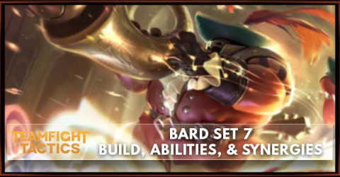 Bard TFT Set 7.5 Build, Abilities, & Synergies