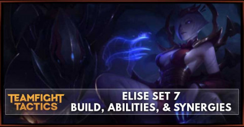 Elise TFT Set 7 Build, Abilities, & Synergies