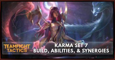 Karma TFT Set 7 Build, Abilities, & Synergies