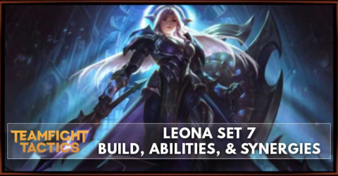 Leona TFT Set 7 Build, Abilities, & Synergies