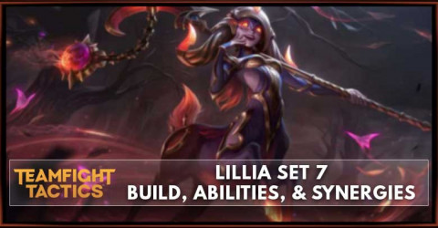 Lillia TFT Set 7 Build, Abilities, & Synergies