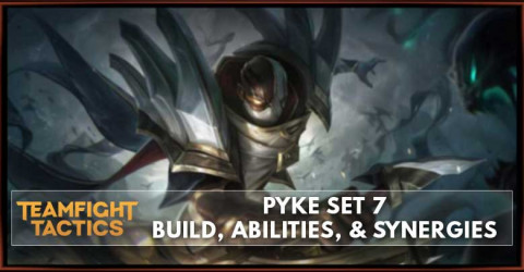Pyke TFT Set 7 Build, Abilities, & Synergies