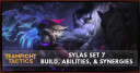 Sylas TFT Set 7.5 Build, Abilities, & Synergies