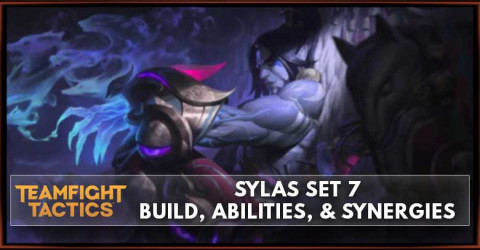 Sylas TFT Set 7 Build, Abilities, & Synergies