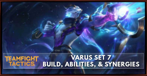 Varus TFT Set 7 Build, Abilities, & Synergies