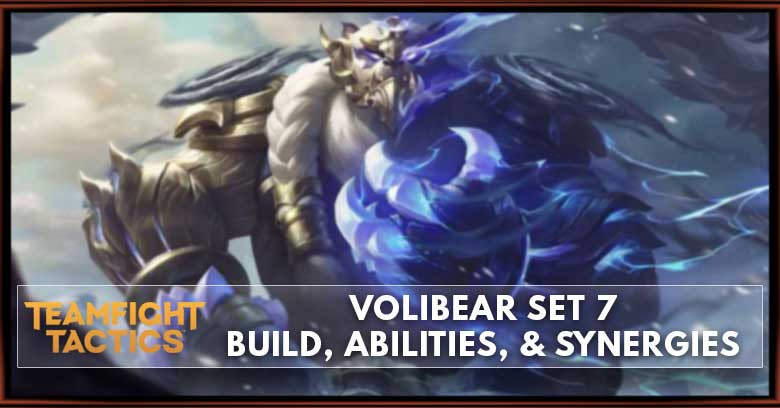 Volibear TFT Set 7.5 Build, Abilities, & Synergies