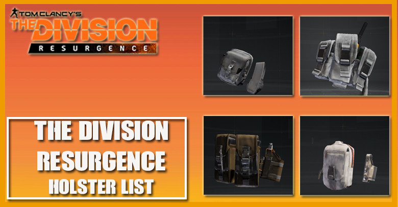 The Division Resurgence Holster - Gear List