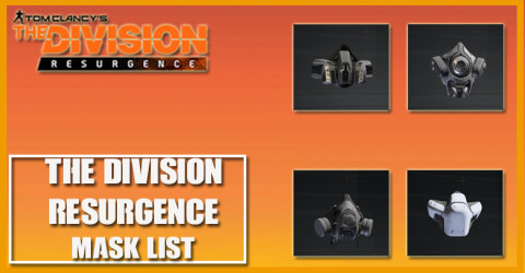 The Division Resurgence Mask - Gear List