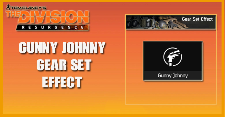 The Division Resurgence Gear Set Effect - Gunny Johnny