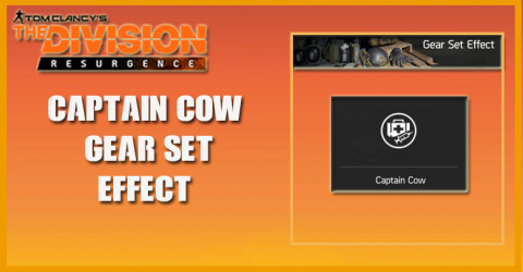 The Division Resurgence Gear Set Effect - Captian Cow