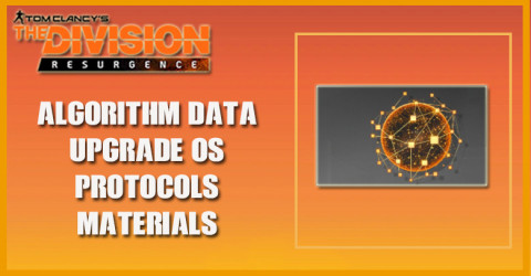 The Division Resurgence - Algorithm Data | Upgrade OS Protocols