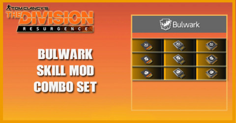 The Division Resurgence - Bulwark Skill Mod Combo Set The Division Resurgence - Bulwark Skill Mod Combo Set