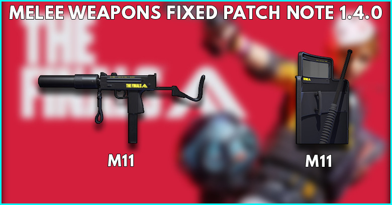 Melee Weapon Fixes The Finals Patch 1.4.0 - zilliongamer