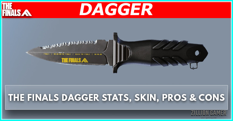 Dagger Guide in The Finals Stats, Skins, Pros & Cons