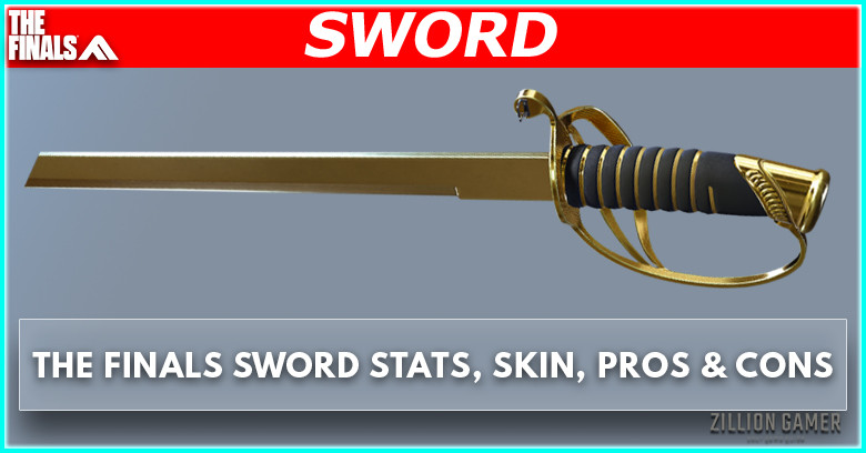 The Finals Sword Guide - zilliongamer