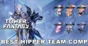 Best Hipper Team Comp in Tower of Fantasy