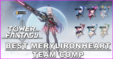 Best Meryl Ironheart Team Comp in Tower of Fantasy Best Meryl Ironheart Team Comp in Tower of Fantasy