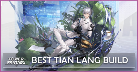 Tower of Fantasy Tian Lang Guide | Best Build & Matrices