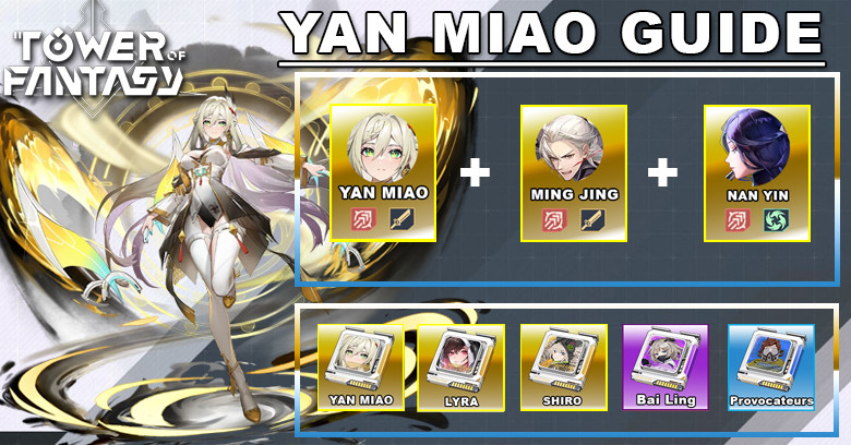 Tower of Fantasy Yan Miao Guide | Best Build & Matrices