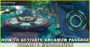 How to Activate Arcanum Passage - Tower of Fantasy Domain 9 Map