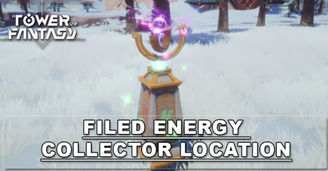 Tower of Fantasy - Field Energy Collector Location