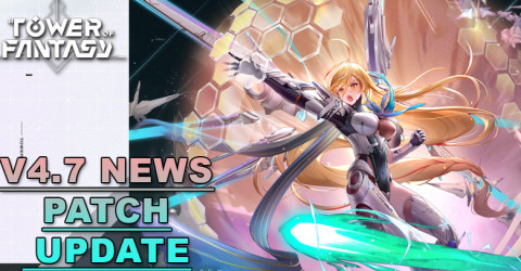 V4.7 New Update in Tower of Fantasy V4.7 New Update in Tower of Fantasy