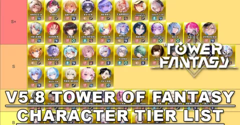 V5.8 Character Tier List | Tower of Fantasy