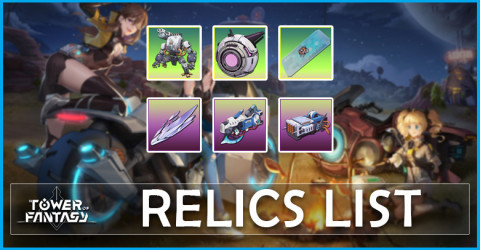 Tower of Fantasy Relics List