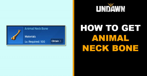 How to Get Animal Neck Bone in Undawn